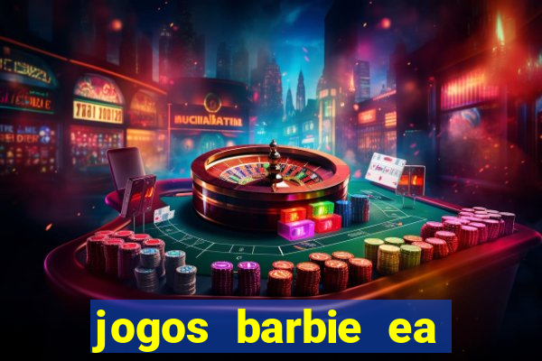 jogos barbie ea magia da moda